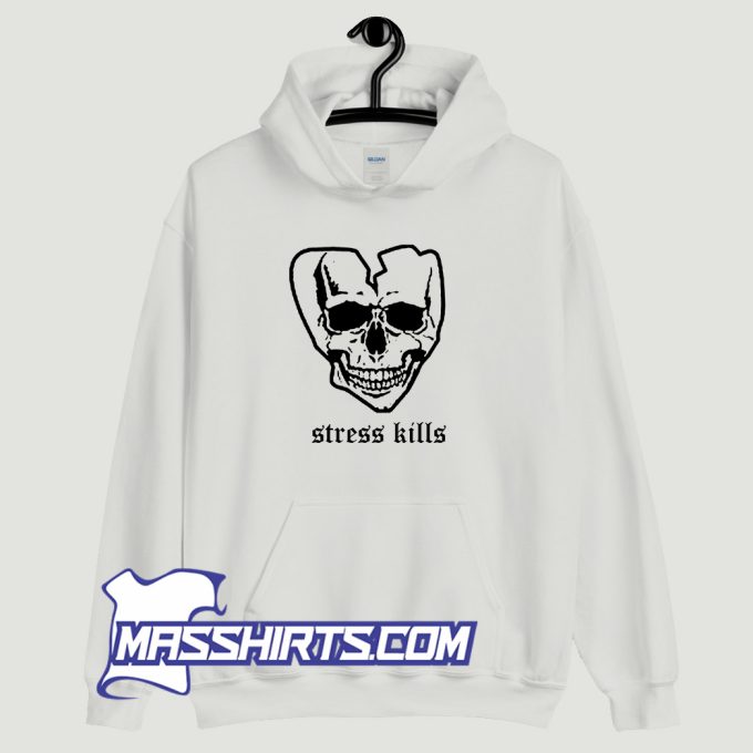 Stress Kills Skull Hoodie Streetwear