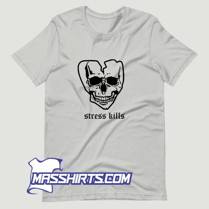 Stress Kills Skull T Shirt Design