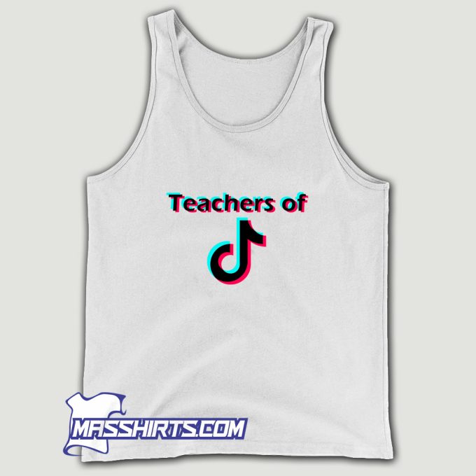 Teachers Of TikTok Tank Top