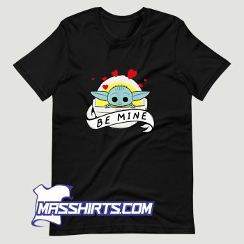 The Child Baby Yoda Be Mind T Shirt Design