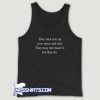 They Fuck You Up Tank Top