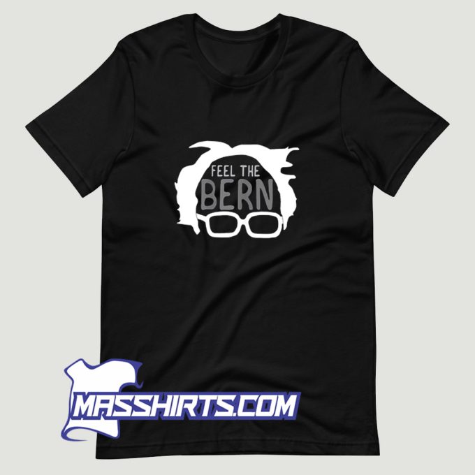 Funny Feel The Bern Bernie Sanders T Shirt Design