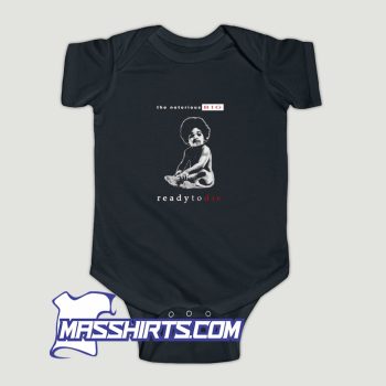 The Notorious Big Ready To Die Baby Onesie