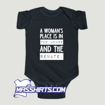 A Womans Place Is The House Baby Onesie