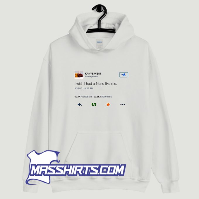 Kanye West Tweet Hoodie Streetwear