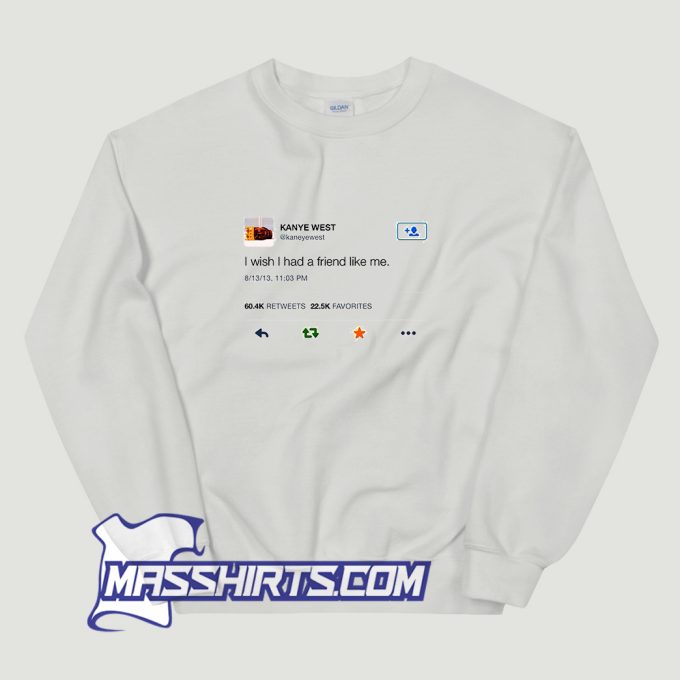 Kanye West Tweet Sweatshirt