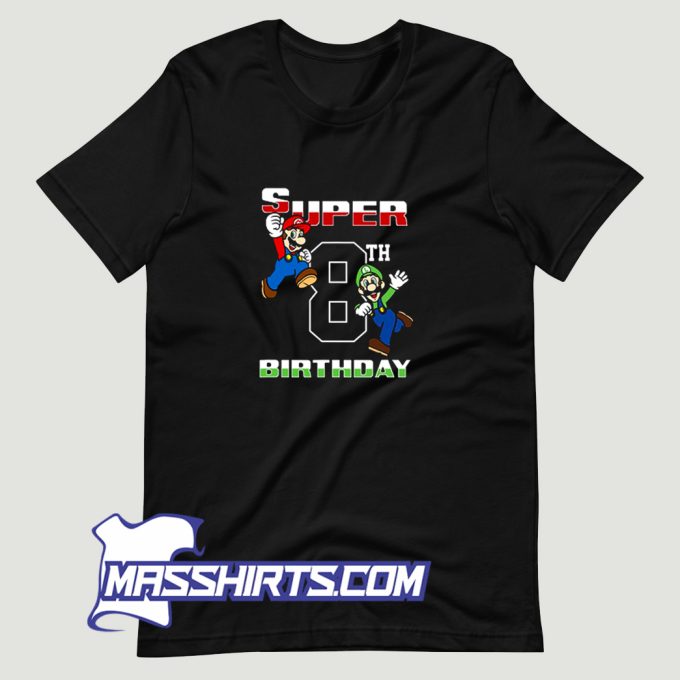 Mario & Luigi Super 8Th Birthday T Shirt Design