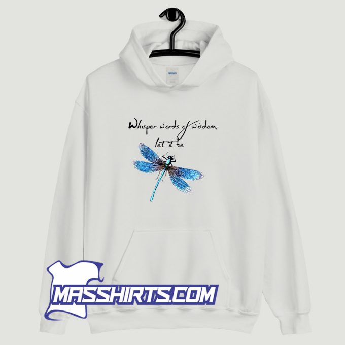 Whisper Words Of Wisdom Hoodie Streetwear