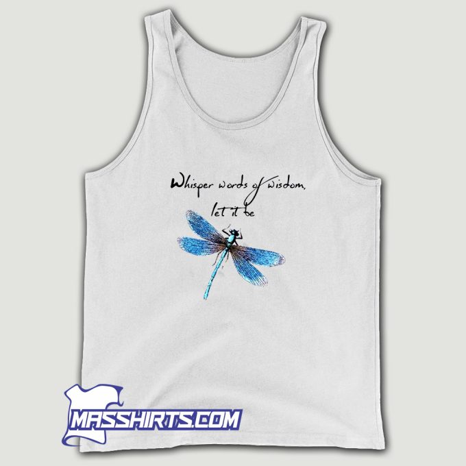 Whisper Words Of Wisdom Tank Top