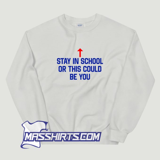 Al Bundy Stay In School Sweatshirt