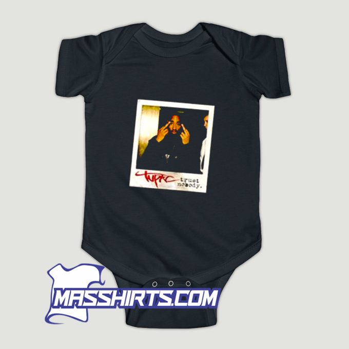 Tupac Trust Nobody Photoshoot Baby Onesie