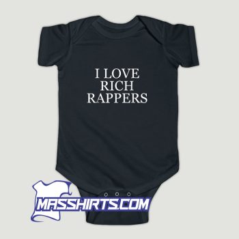 I Love Rich Rappers Baby Onesie