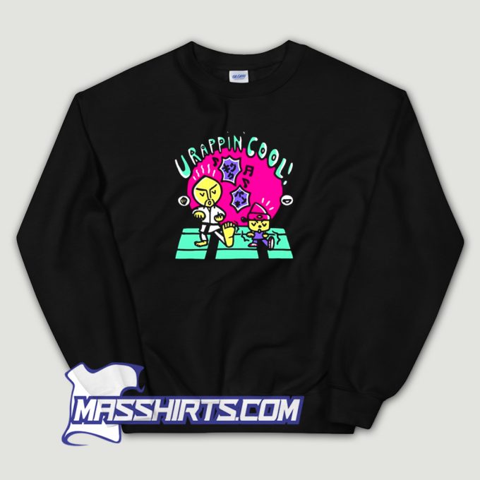 U Rappin Cool PaRappa The Rapper Sweatshirt