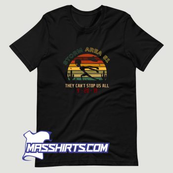 Alien Storm Area 51 They Cant Stop Us All T Shirt Design