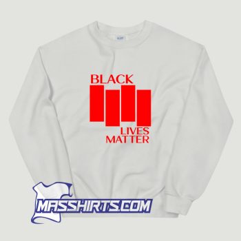 Black Flag Black Lives Metter Sweatshirt