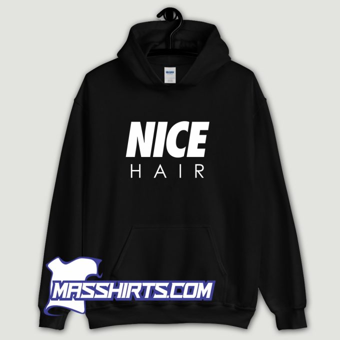 Cheap Nice Hair Hoodie Streetwear