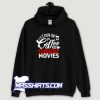 I Run On Coffee And Horror Movies Hoodie Streetwear