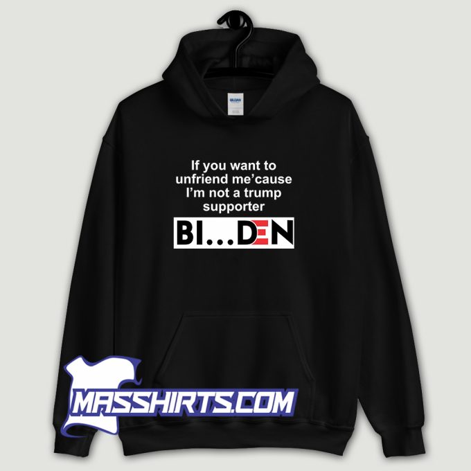 Im Not A Trump Supporter Biden Hoodie Streetwear