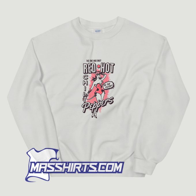 Red Hot Chili Peppers In The Flesh Sweatshirt