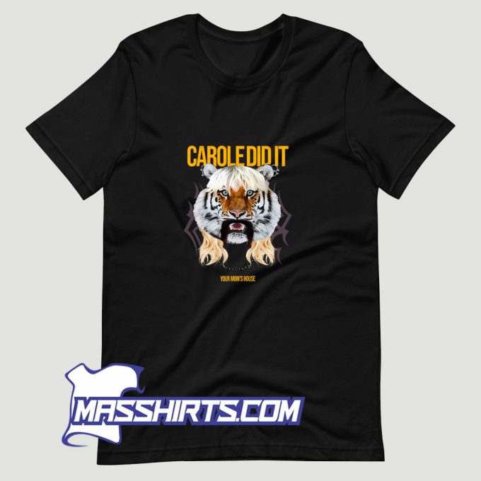 Tom Segura Carole Did It T Shirt Design