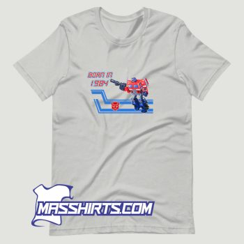 Transformers Optimus Prime Born In 1984 T Shirt Design