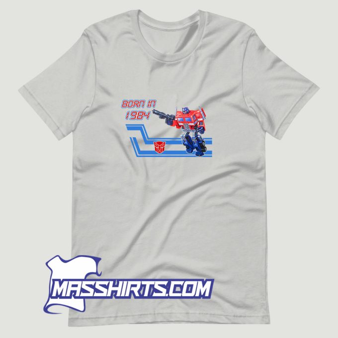 Transformers Optimus Prime Born In 1984 T Shirt Design